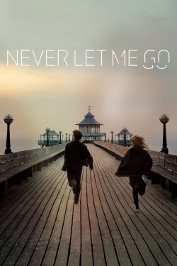 Watch free Never Let Me Go movies Hd online