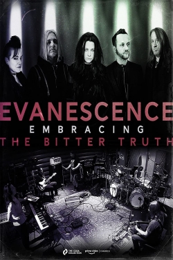 Watch free Evanescence: Embracing the Bitter Truth movies Hd online