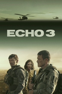 Watch free Echo 3 movies Hd online