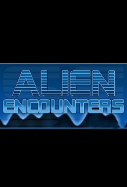 Watch free Alien Encounters movies Hd online