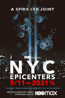 Watch free NYC Epicenters 9/11➔2021½ movies Hd online