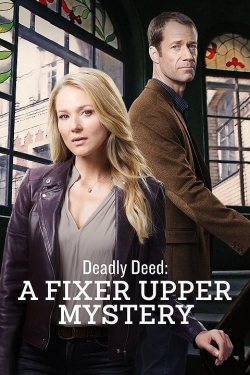 Watch free Deadly Deed: A Fixer Upper Mystery movies Hd online