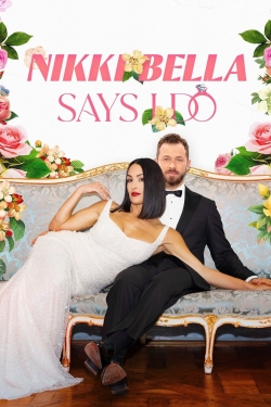 Watch free Nikki Bella Says I Do movies Hd online