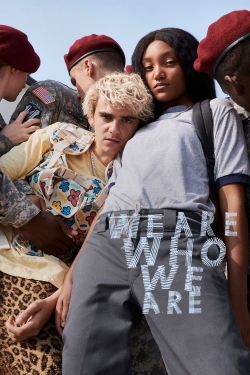 Watch free We Are Who We Are movies Hd online