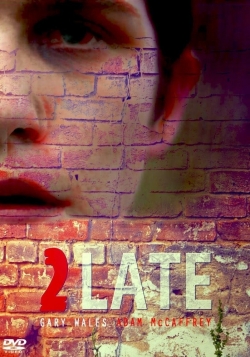 Watch free 2Late movies Hd online