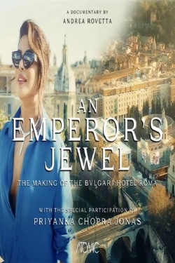 Watch free An emperor's jewel - The making of the Bulgari Hotel Roma movies Hd online