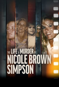 Watch free The Life & Murder of Nicole Brown Simpson movies Hd online