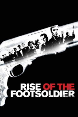 Watch free Rise of the Footsoldier movies Hd online