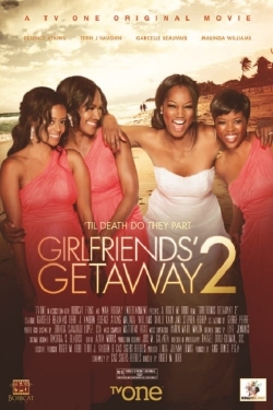 Watch free Girlfriends Getaway 2 movies Hd online