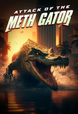 Watch free Attack of the Meth Gator movies Hd online