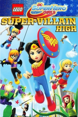 Watch free LEGO DC Super Hero Girls: Super-Villain High movies Hd online