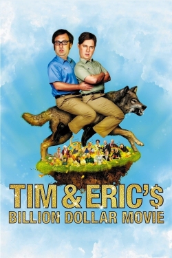 Watch free Tim and Eric's Billion Dollar Movie movies Hd online