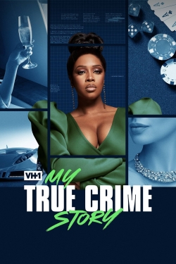 Watch free My True Crime Story movies Hd online