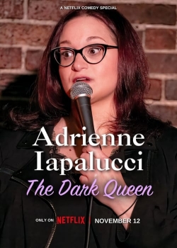 Watch free Adrienne Iapalucci: The Dark Queen movies Hd online