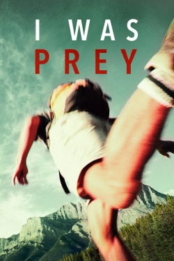 Watch free I Was Prey movies Hd online