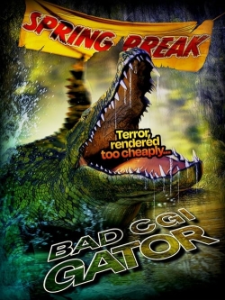 Watch free Bad CGI Gator movies Hd online