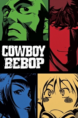 Watch free Cowboy Bebop movies Hd online