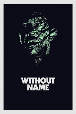 Watch free Without Name movies Hd online