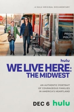 Watch free We Live Here: The Midwest movies Hd online