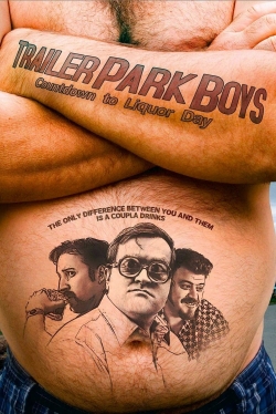 Watch free Trailer Park Boys: Countdown to Liquor Day movies Hd online