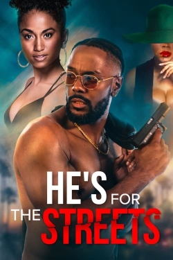 Watch free He's for the Streets movies Hd online