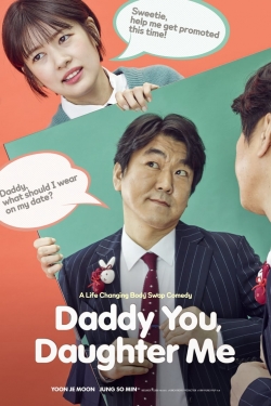 Watch free Daddy You, Daughter Me movies Hd online