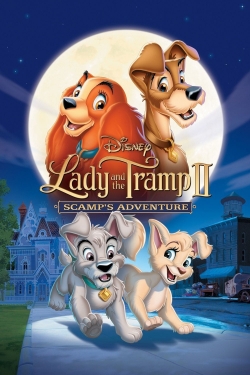 Watch free Lady and the Tramp II: Scamp's Adventure movies Hd online