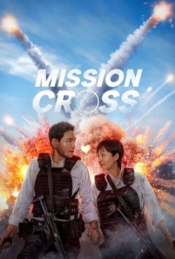 Watch free Mission: Cross movies Hd online