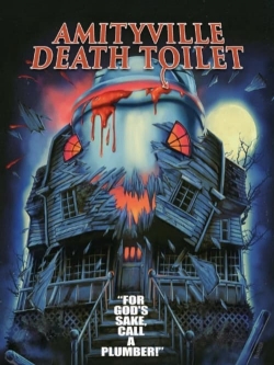 Watch free Amityville Death Toilet movies Hd online