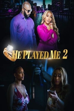 Watch free He Played Me 2 movies Hd online