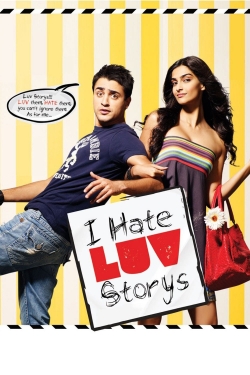 Watch free I Hate Luv Storys movies Hd online