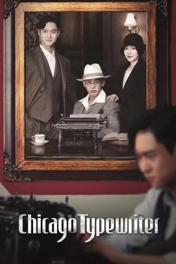 Watch free Chicago Typewriter movies Hd online