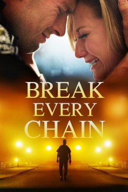 Watch free Break Every Chain movies Hd online