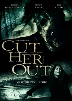 Watch free Cut Her Out movies Hd online