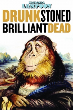 Watch free Drunk Stoned Brilliant Dead: The Story of the National Lampoon movies Hd online