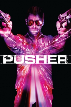 Watch free Pusher movies Hd online