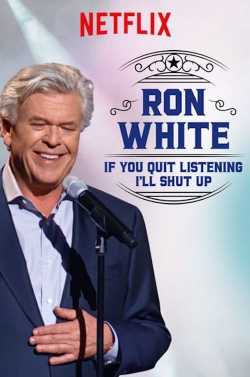 Watch free Ron White: If You Quit Listening, I'll Shut Up movies Hd online