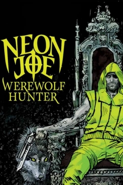 Watch free Neon Joe, Werewolf Hunter movies Hd online