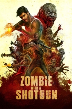 Watch free Zombie with a Shotgun movies Hd online