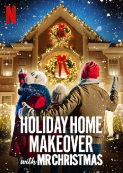 Watch free Holiday Home Makeover with Mr. Christmas movies Hd online