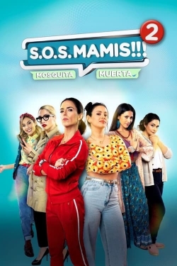 Watch free S.O.S Mamis 2: Mosquita Muerta movies Hd online