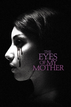 Watch free The Eyes of My Mother movies Hd online