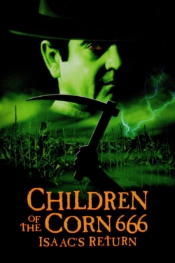 Watch free Children of the Corn 666: Isaac's Return movies Hd online