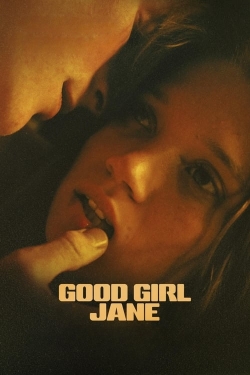 Watch free Good Girl Jane movies Hd online