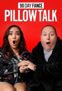 Watch free 90 Day Fiancé: Pillow Talk movies Hd online