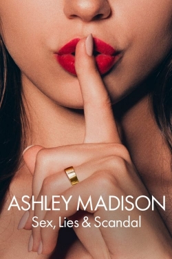 Watch free Ashley Madison: Sex, Lies & Scandal movies Hd online