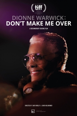 Watch free Dionne Warwick: Don't Make Me Over movies Hd online