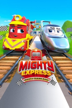 Watch free Mighty Express: Mighty Trains Race movies Hd online