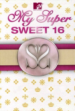 Watch free My Super Sweet 16 movies Hd online