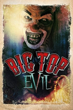 Watch free Big Top Evil movies Hd online